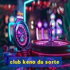 club keno da sorte